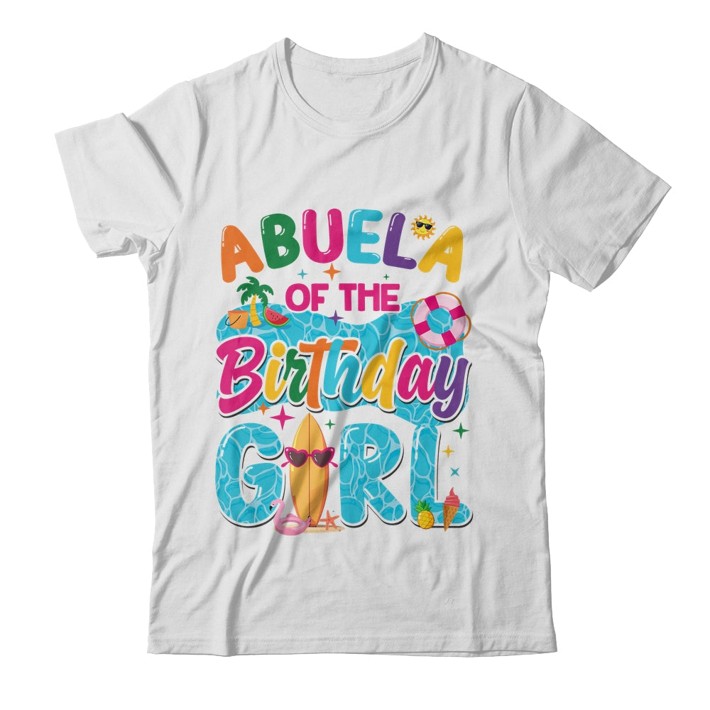 Abuela Of The Birthday Girl Pool Party Beach Family Matching Shirt & Hoodie | siriusteestore