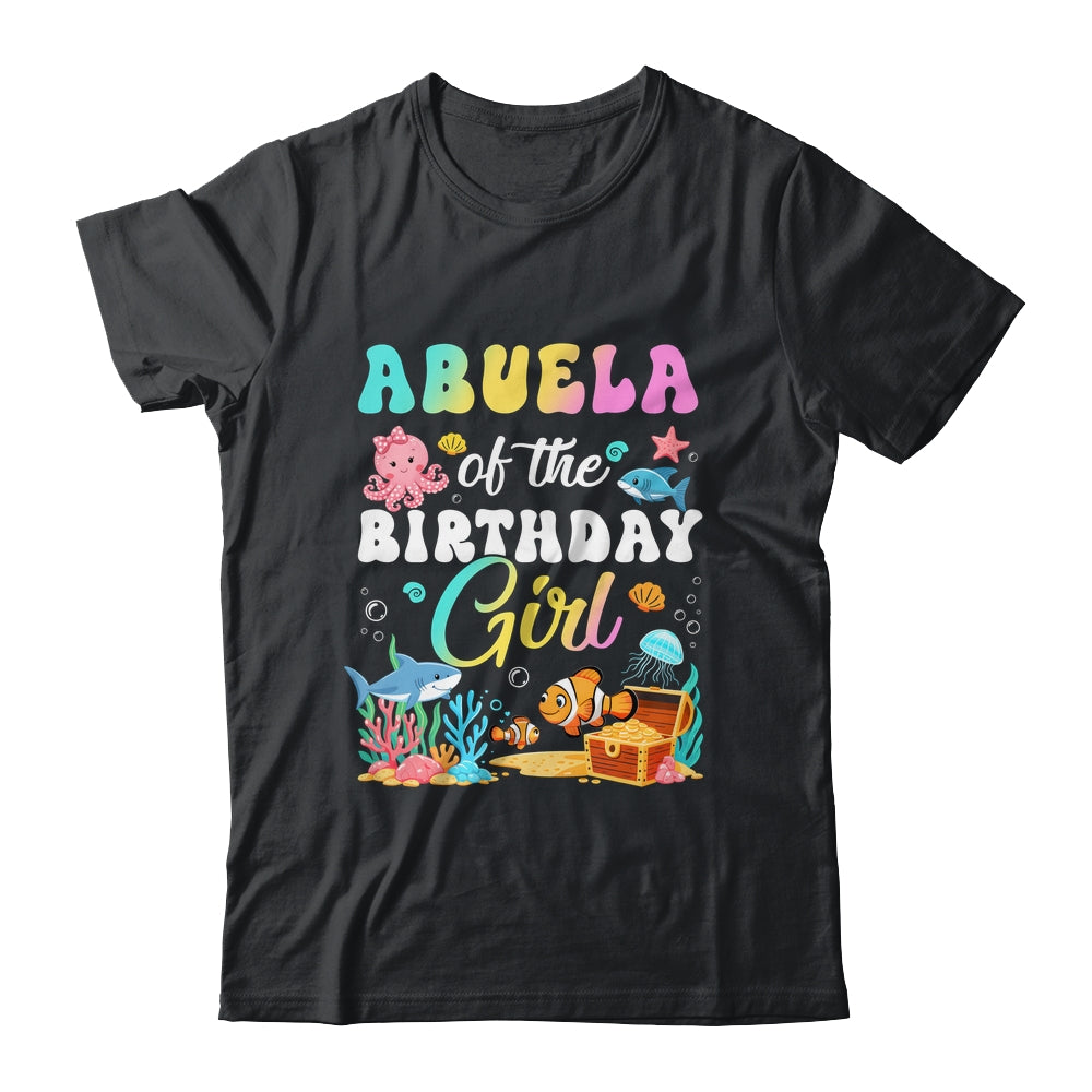 Abuela Of The Birthday Girl Sea Fish Ocean Aquarium Shirt & Hoodie | siriusteestore