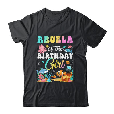 Abuela Of The Birthday Girl Sea Fish Ocean Aquarium Shirt & Hoodie | siriusteestore