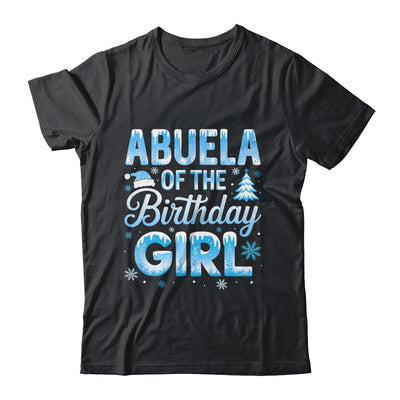 Abuela Of The Birthday Girl Snowflakes Winter Family Matching Shirt & Hoodie | siriusteestore