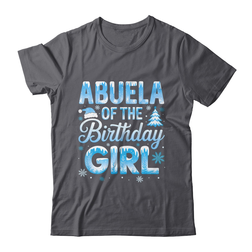 Abuela Of The Birthday Girl Snowflakes Winter Family Matching Shirt & Hoodie | siriusteestore