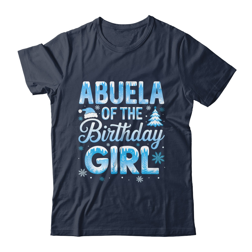 Abuela Of The Birthday Girl Snowflakes Winter Family Matching Shirt & Hoodie | siriusteestore