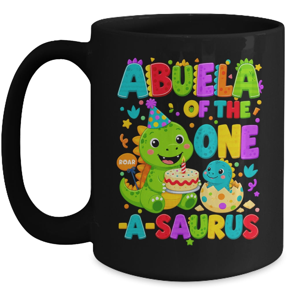 Abuela Of The One-A-Saurus 1St Birthday Boy T-Rex Dinosaur Mug | siriusteestore