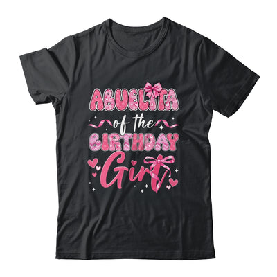 Abuelita Of The Birthday Girl Pink Coquette Bow Family Shirt & Hoodie | siriusteestore