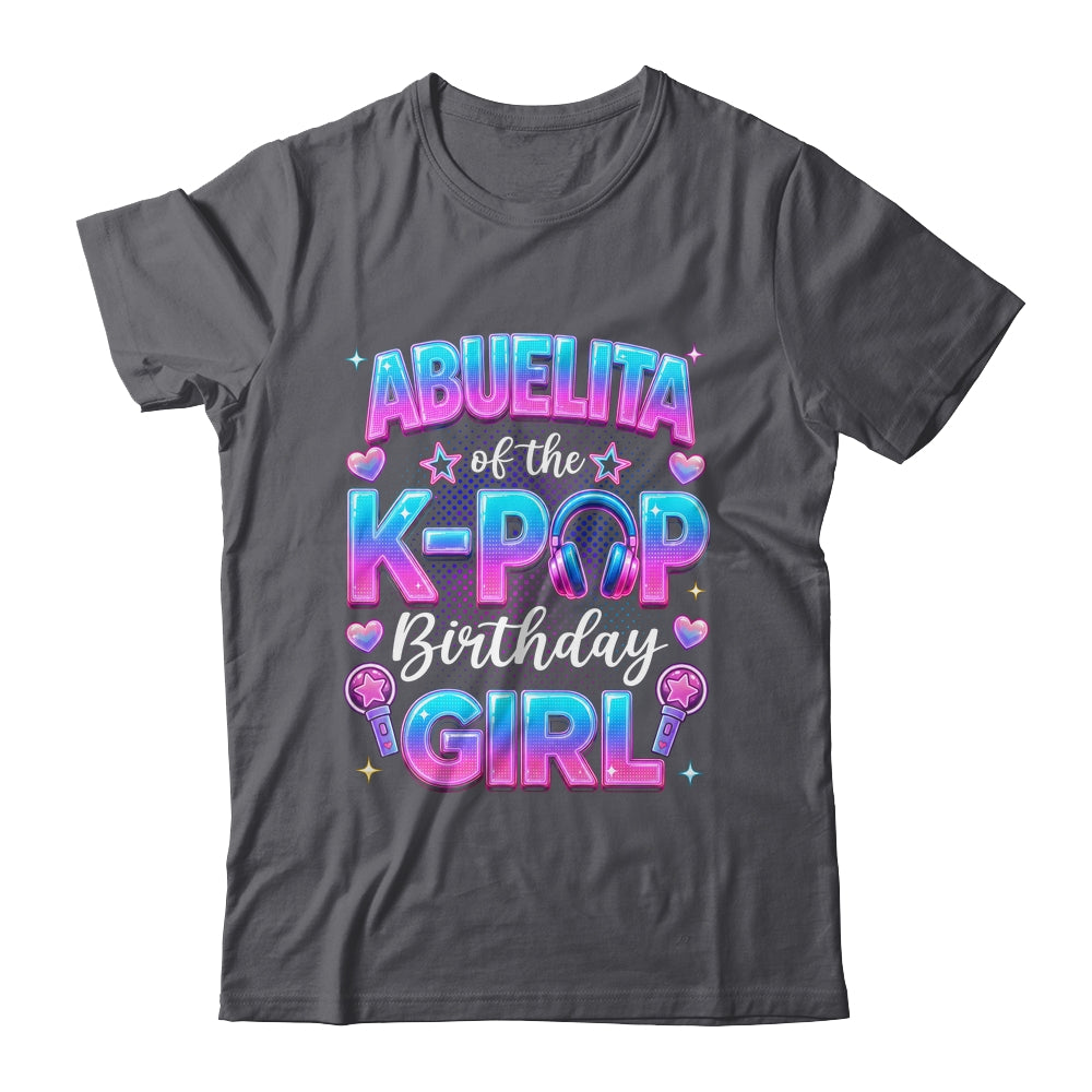 Abuelita Of The K-Pop Birthday Girl Korean Music Lovers Shirt & Hoodie | siriusteestore