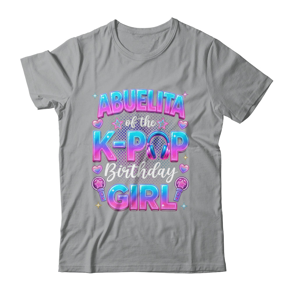 Abuelita Of The K-Pop Birthday Girl Korean Music Lovers Shirt & Hoodie | siriusteestore
