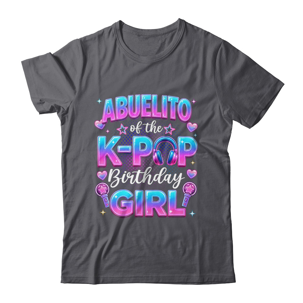 Abuelito Of The K-Pop Birthday Girl Korean Music Lovers Shirt & Hoodie | siriusteestore