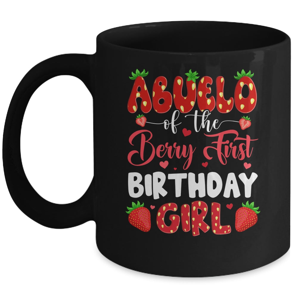 Abuelo Of The Berry First Birthday Of Girl Strawberry Mug | siriusteestore