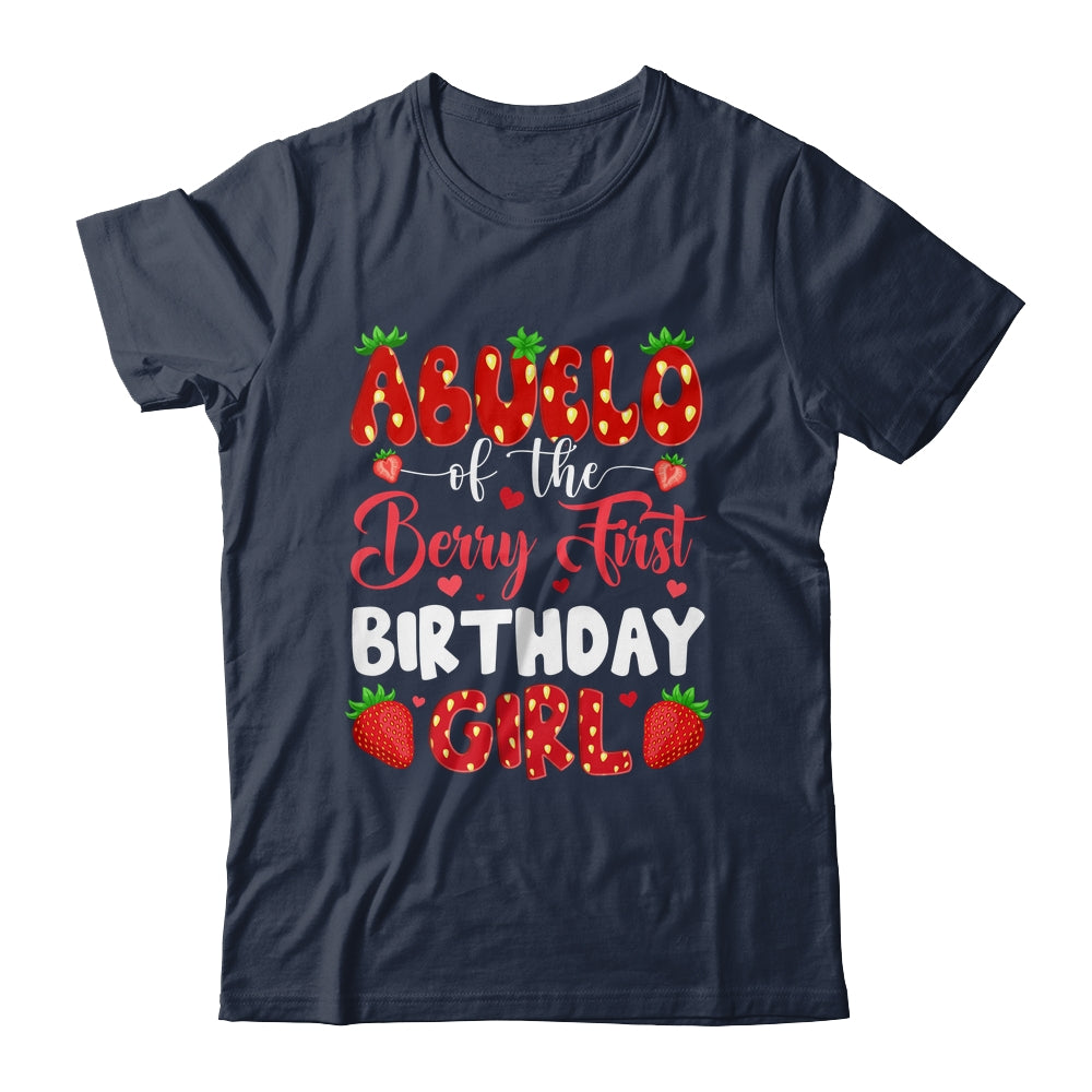 Abuelo Of The Berry First Birthday Of Girl Strawberry Shirt & Hoodie | siriusteestore