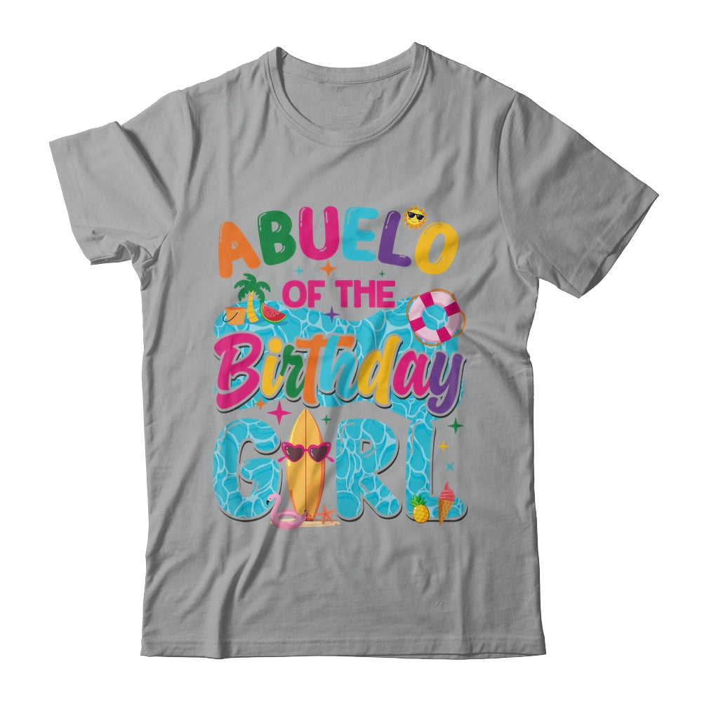 Abuelo Of The Birthday Girl Pool Party Beach Family Matching Shirt & Hoodie | siriusteestore