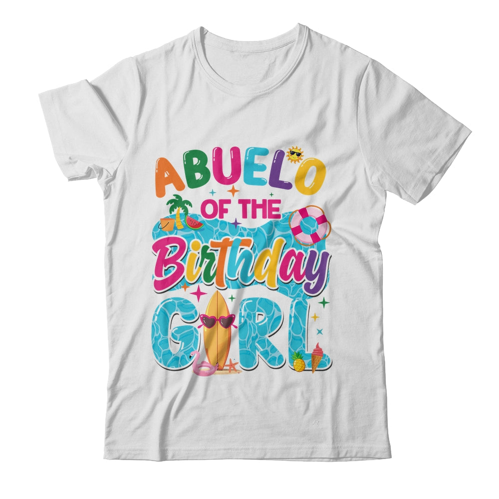 Abuelo Of The Birthday Girl Pool Party Beach Family Matching Shirt & Hoodie | siriusteestore