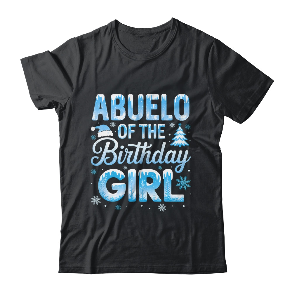 Abuelo Of The Birthday Girl Snowflakes Winter Family Matching Shirt & Hoodie | siriusteestore
