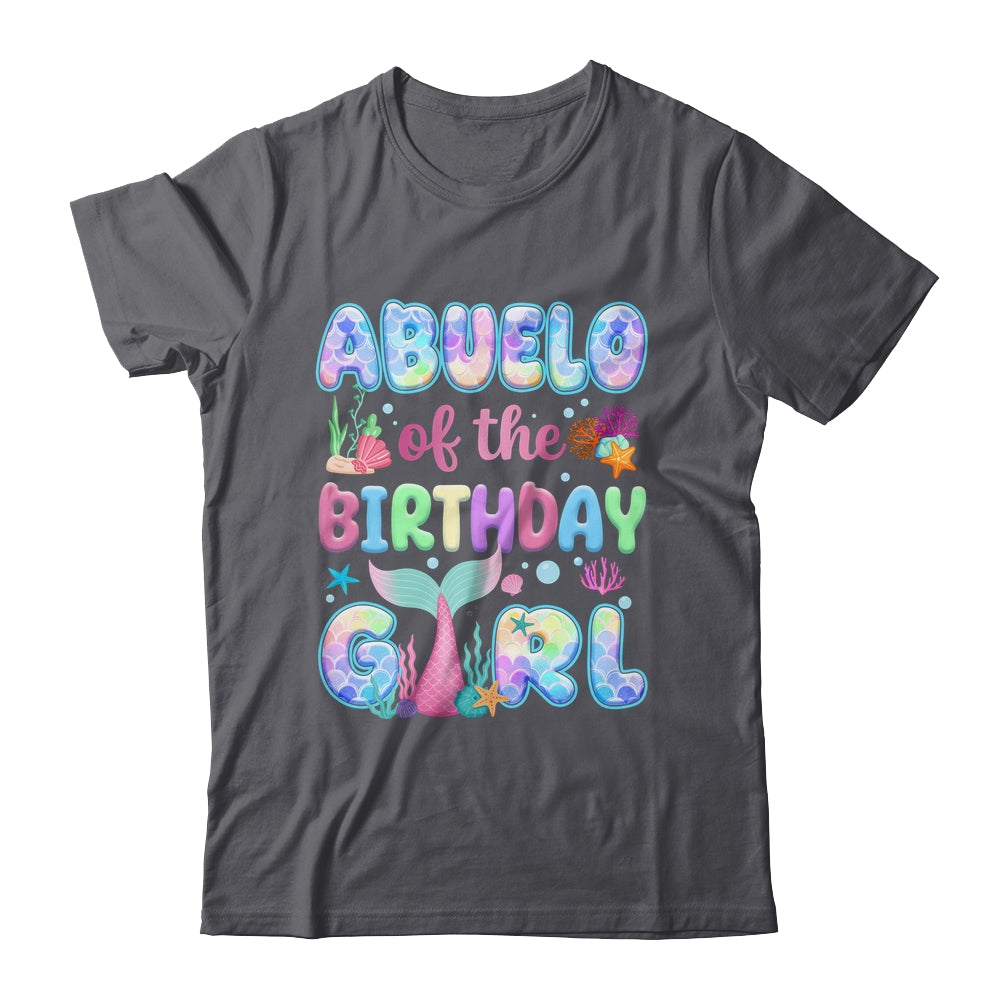 Abuelo Of The Birthday Mermaid Girl Family Matching Party Shirt & Hoodie | siriusteestore