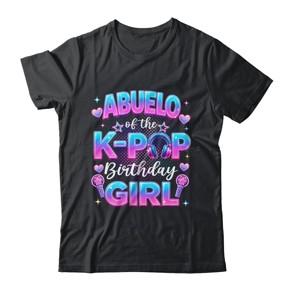 Abuelo Of The K-Pop Birthday Girl Korean Music Lovers Shirt & Hoodie | siriusteestore