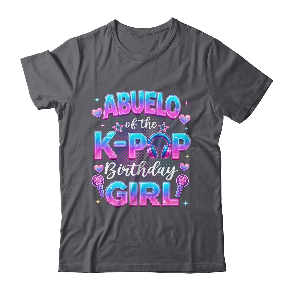 Abuelo Of The K-Pop Birthday Girl Korean Music Lovers Shirt & Hoodie | siriusteestore