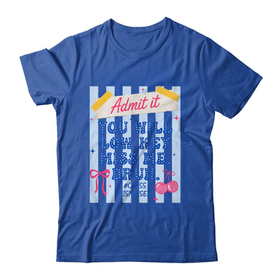Admit It You Will Low Key Miss Me BRUH Class Dismissed Funny Shirt & Hoodie | siriusteestore