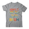 Admit It You'll Low Key Miss Me Bruh Teacher Funny Bruh Shirt & Hoodie | siriusteestore