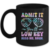 Admit It You'll Low Key Miss Me Bruh Tie Dye Beach Teacher Mug | siriusteestore