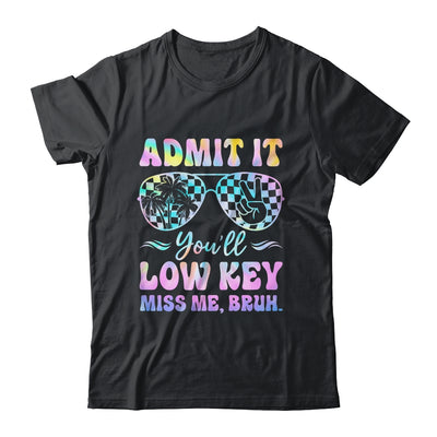 Admit It You'll Low Key Miss Me Bruh Tie Dye Beach Teacher Shirt & Tank Top | siriusteestore