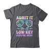 Admit It You'll Low Key Miss Me Bruh Tie Dye Beach Teacher Shirt & Tank Top | siriusteestore