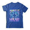 Admit It You'll Low Key Miss Me Bruh Tie Dye Beach Teacher Shirt & Tank Top | siriusteestore