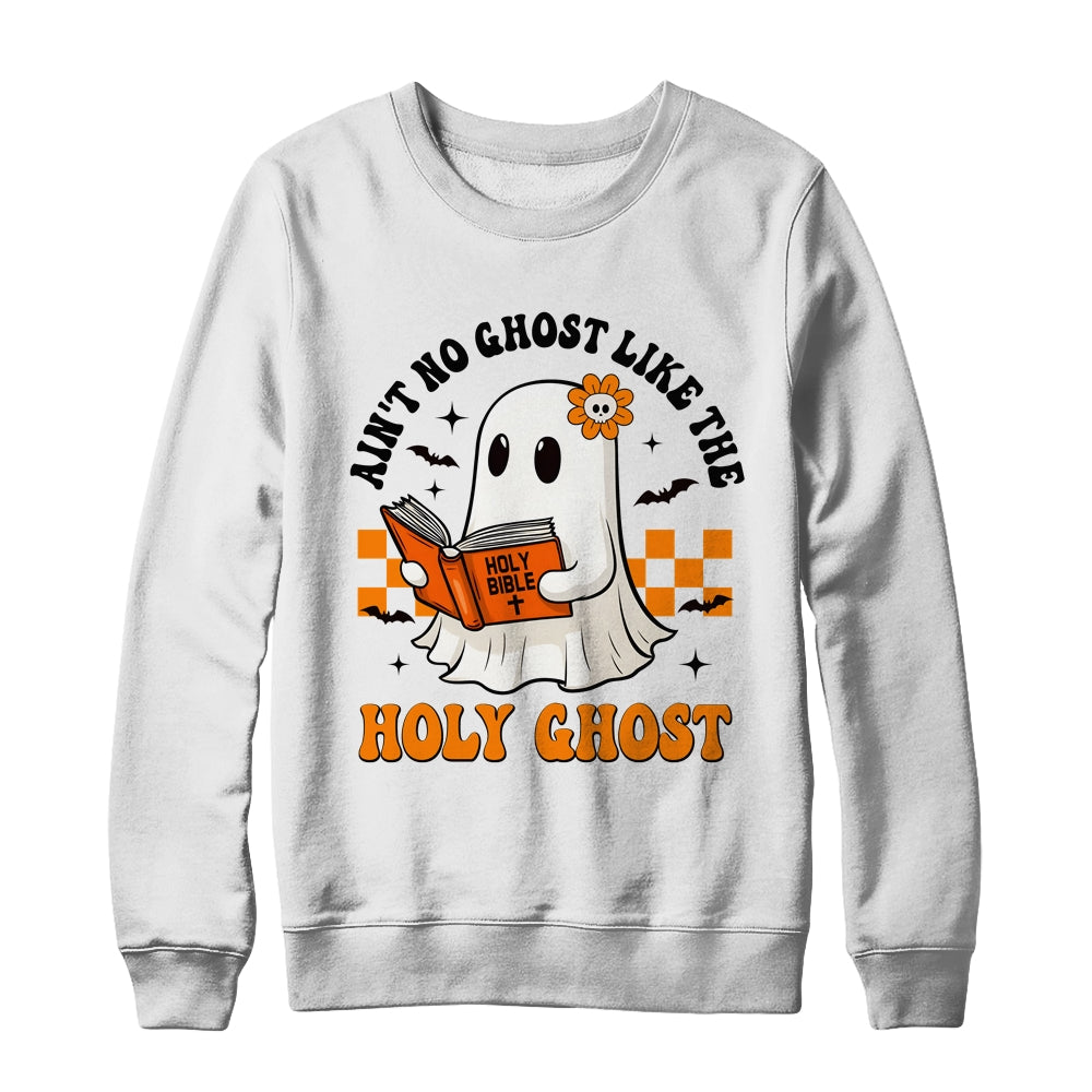 Ain't No Ghost Like The Holy Ghost Halloween Christian Bible Shirt & Sweatshirt | siriusteestore