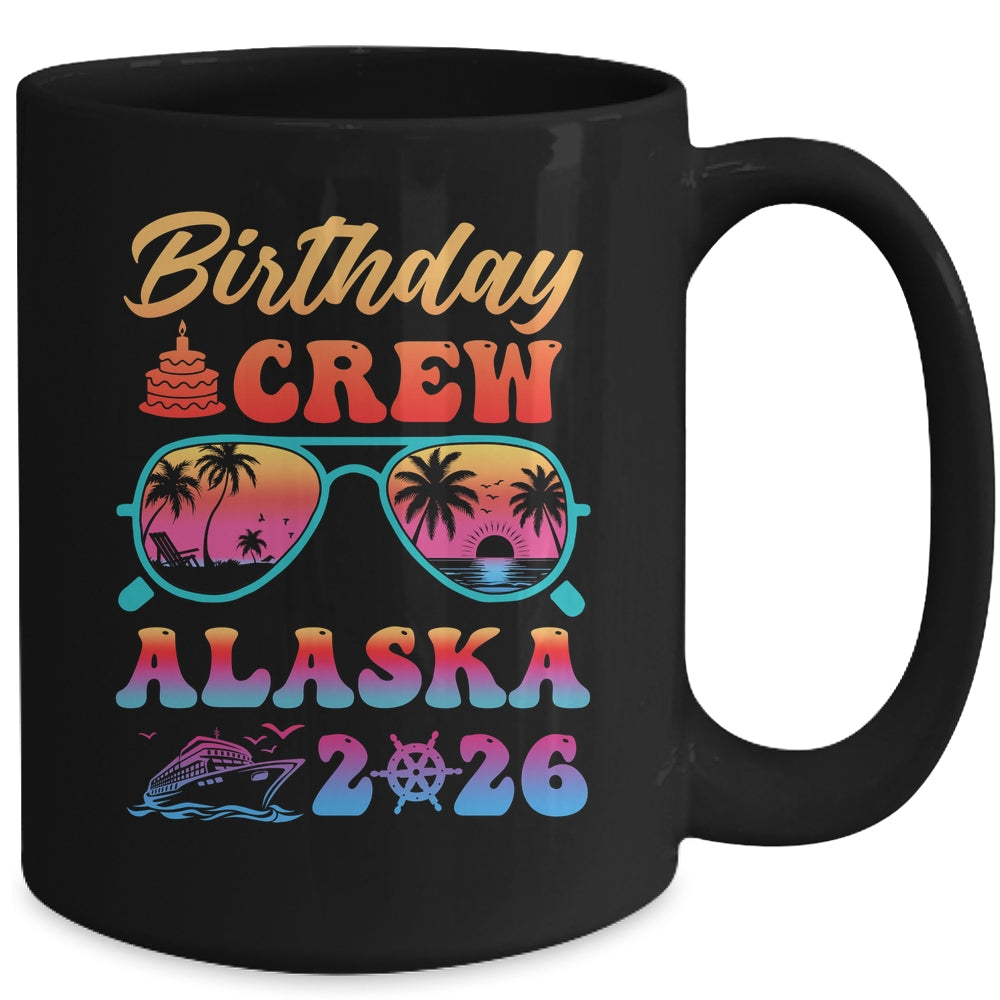 Alaska Birthday Crew Vacation Cruise 2026 Summer Trip Group Mug | siriusteestore