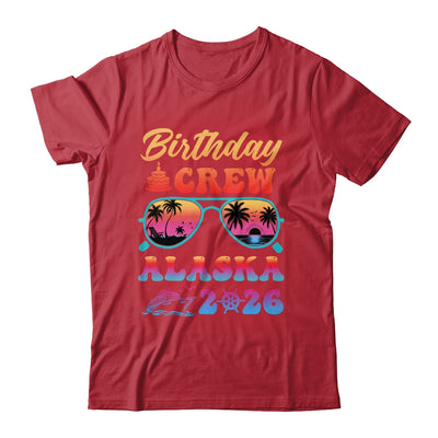 Alaska Birthday Crew Vacation Cruise 2026 Summer Trip Group Shirt & Hoodie | siriusteestore