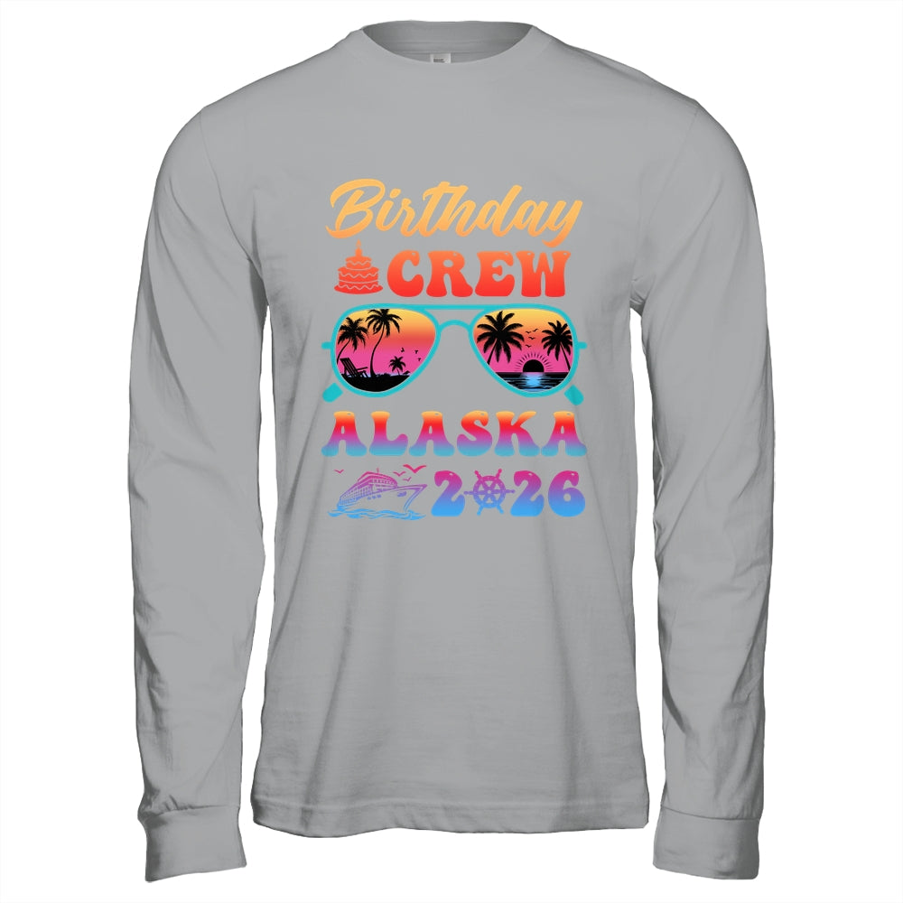 Alaska Birthday Crew Vacation Cruise 2026 Summer Trip Group Shirt & Hoodie | siriusteestore