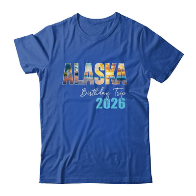 Alaska Birthday Trip 2026 Vacation Party Crew Cruise Shirt & Hoodie | siriusteestore