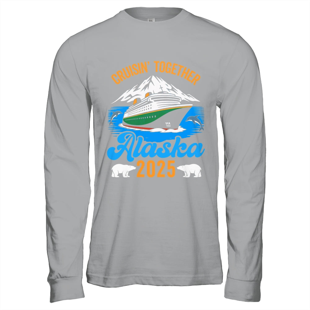 Alaska Cruise 2025 Cruisin' Together Family Friends Vacation Shirt & Hoodie | siriusteestore