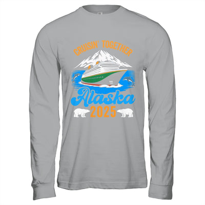 Alaska Cruise 2025 Cruisin' Together Family Friends Vacation Shirt & Hoodie | siriusteestore