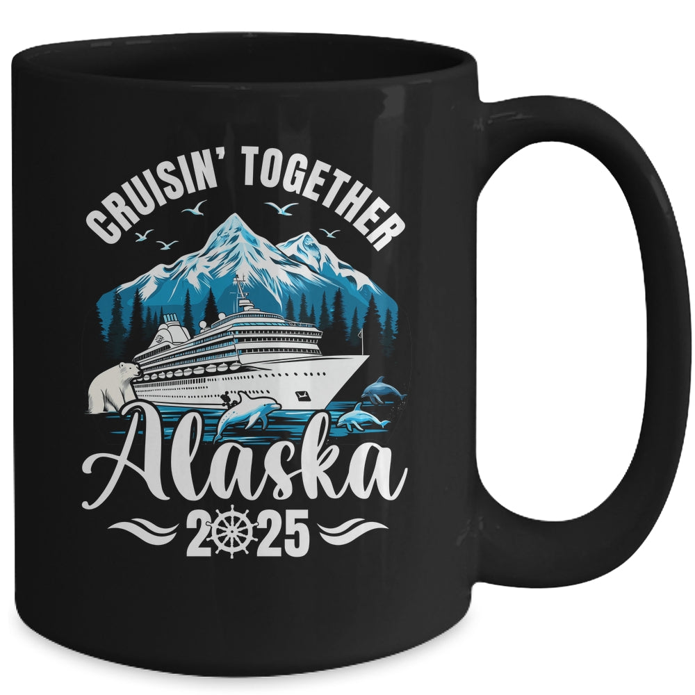 Alaska Cruise 2025 Cruisin Together Family Vacation Matching Mug | siriusteestore