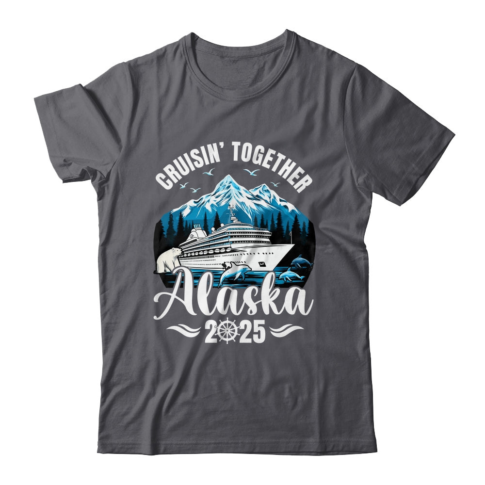 Alaska Cruise 2025 Cruisin Together Family Vacation Matching Shirt & Hoodie | siriusteestore
