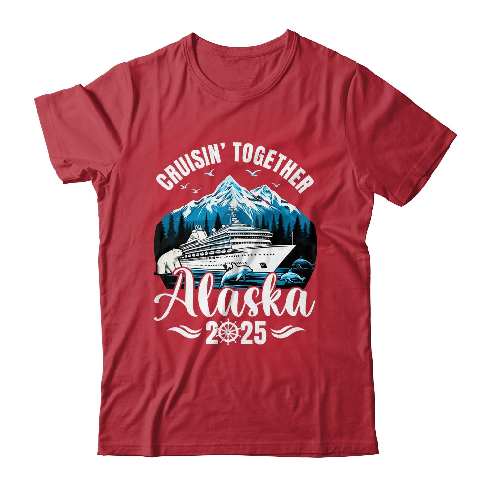 Alaska Cruise 2025 Cruisin Together Family Vacation Matching Shirt & Hoodie | siriusteestore