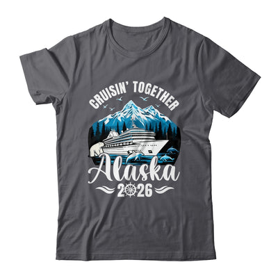 Alaska Cruise 2026 Cruisin Together Family Vacation Matching Shirt & Hoodie | siriusteestore