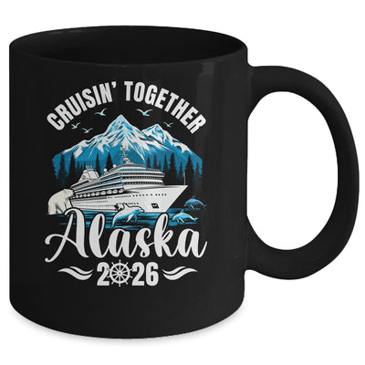 Alaska Cruise 2026 Cruisin Together Family Vacation Matching Mug | siriusteestore