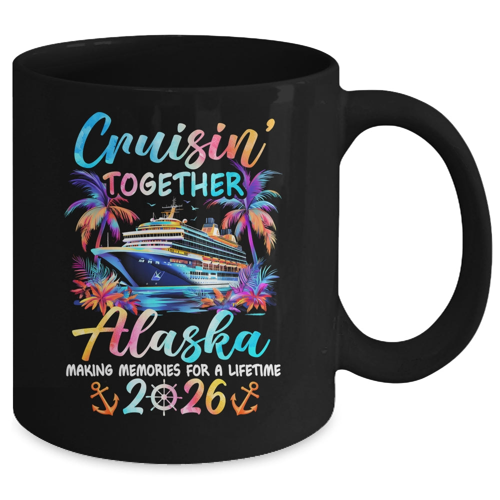 Alaska Cruise 2026 Family Cruisin' Vacation Together Mug | siriusteestore