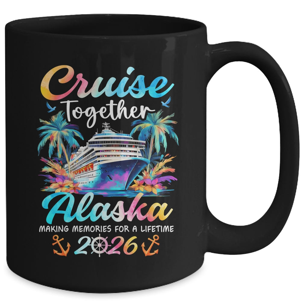 Alaska Cruise 2026 Family Vacation Cruisin’ Together Mug | siriusteestore