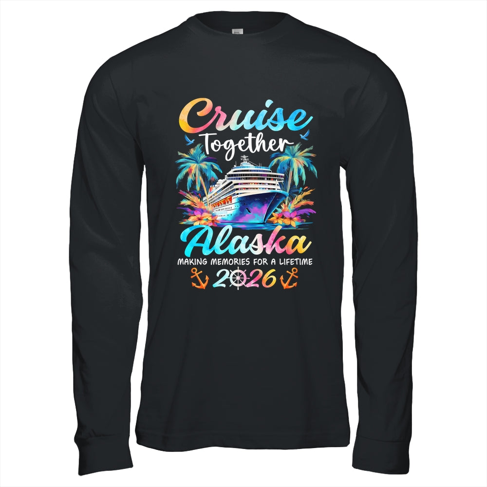 Alaska Cruise 2026 Family Vacation Cruisin’ Together Shirt & Hoodie | siriusteestore