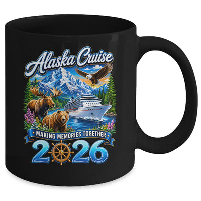 Alaska Cruise 2026 Friends Family Together Vacation Trip Mug | siriusteestore