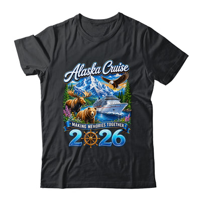 Alaska Cruise 2026 Friends Family Together Vacation Trip Shirt & Hoodie | siriusteestore
