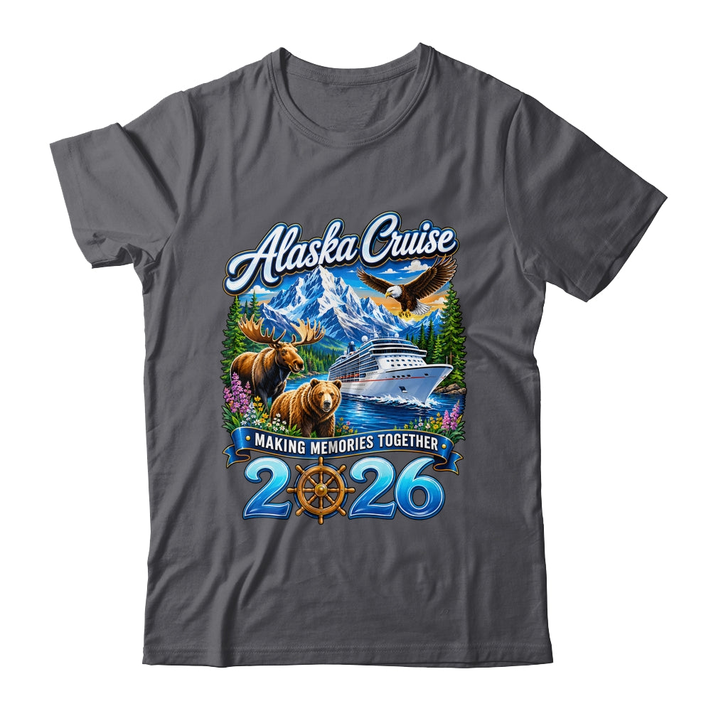 Alaska Cruise 2026 Friends Family Together Vacation Trip Shirt & Hoodie | siriusteestore