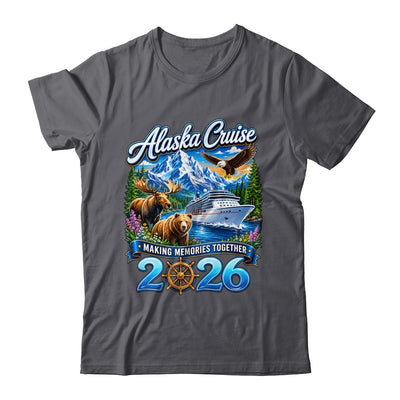 Alaska Cruise 2026 Friends Family Together Vacation Trip Shirt & Hoodie | siriusteestore