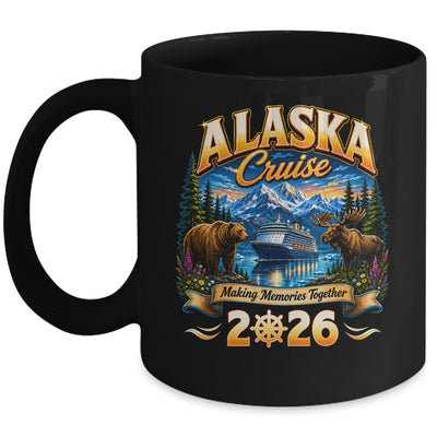 Alaska Cruise 2026 Friends Family Vacation Matching Memories Mug | siriusteestore
