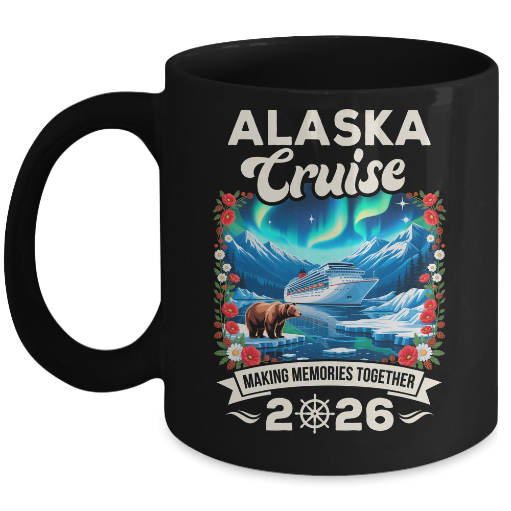 Alaska Cruise 2026 Matching Family And Friends Group Alaskan Mug | siriusteestore