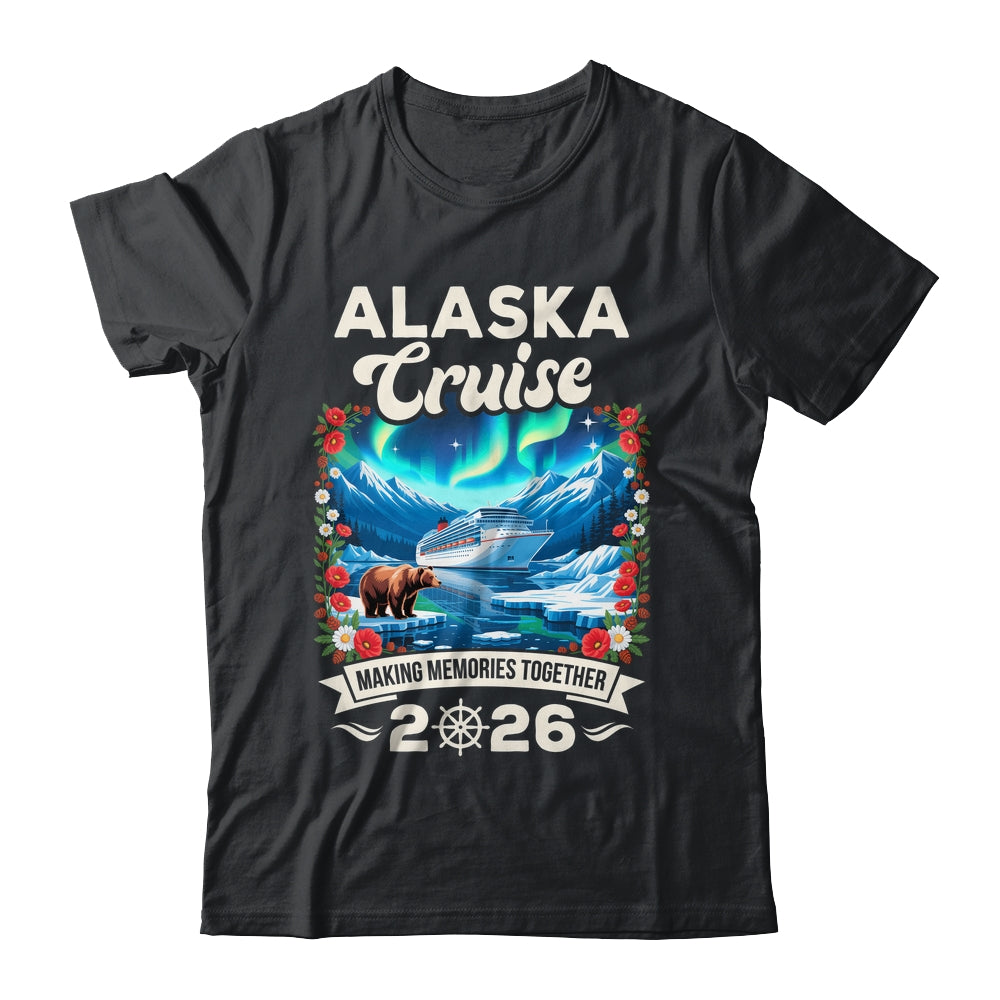 Alaska Cruise 2026 Matching Family And Friends Group Alaskan Shirt & Hoodie | siriusteestore