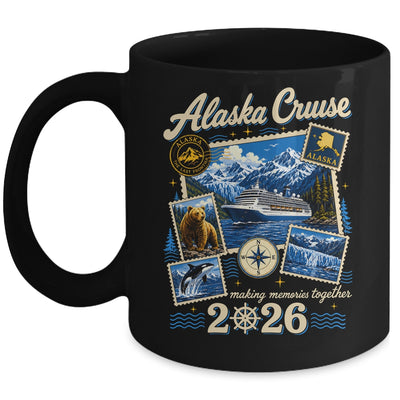 Alaska Cruise 2026 Memories Together Family Friends Vacation Mug | siriusteestore