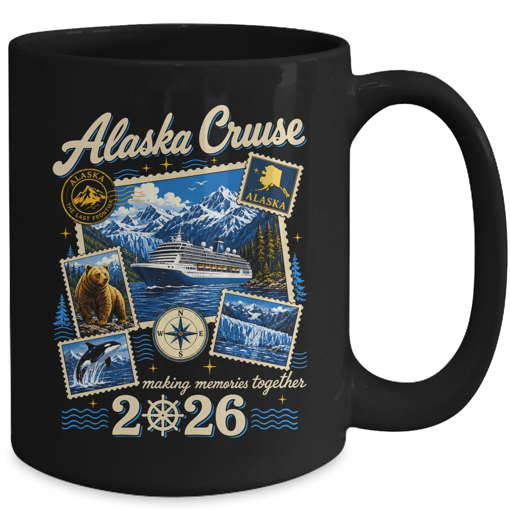 Alaska Cruise 2026 Memories Together Family Friends Vacation Mug | siriusteestore