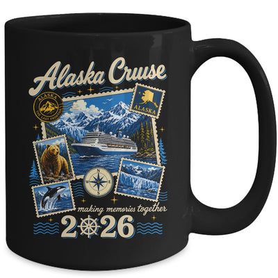 Alaska Cruise 2026 Memories Together Family Friends Vacation Mug | siriusteestore